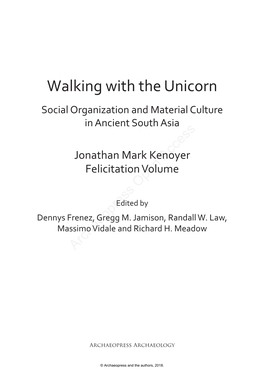 Walking with the Unicorn Social Organization and Material Culture in Ancient South Asia