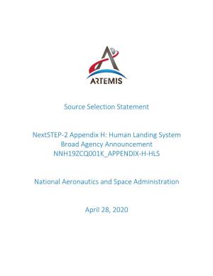 Source Selection Statement Nextstep-2 Appendix H: Human Landing System Broad Agency Announcement NNH19ZCQ001K APPENDIX-H-HLS Na