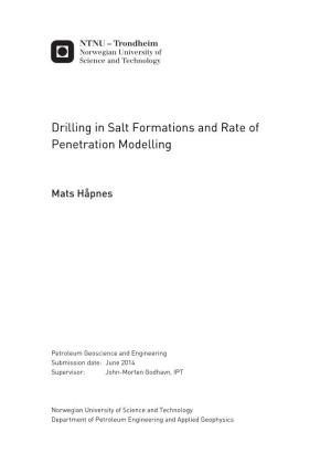 Drilling in Salt Formations and Rate of Penetration Modelling