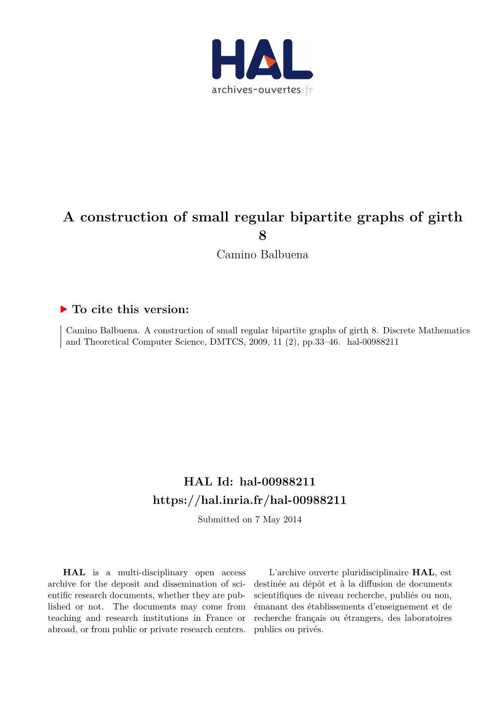 A Construction of Small Regular Bipartite Graphs of Girth 8 Camino Balbuena