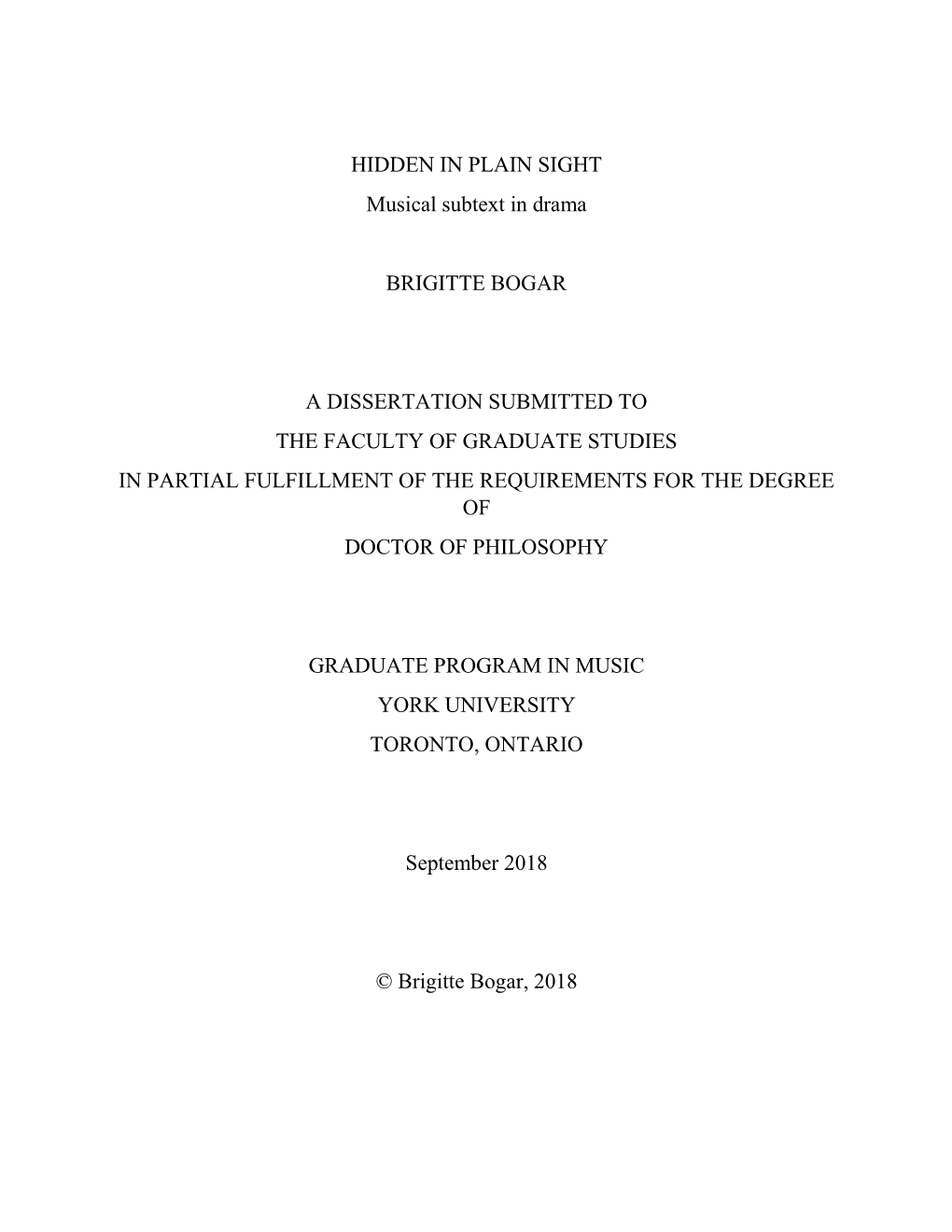 HIDDEN in PLAIN SIGHT Musical Subtext in Drama BRIGITTE BOGAR a DISSERTATION SUBMITTED to the FACULTY of GRADUATE STUDIES IN