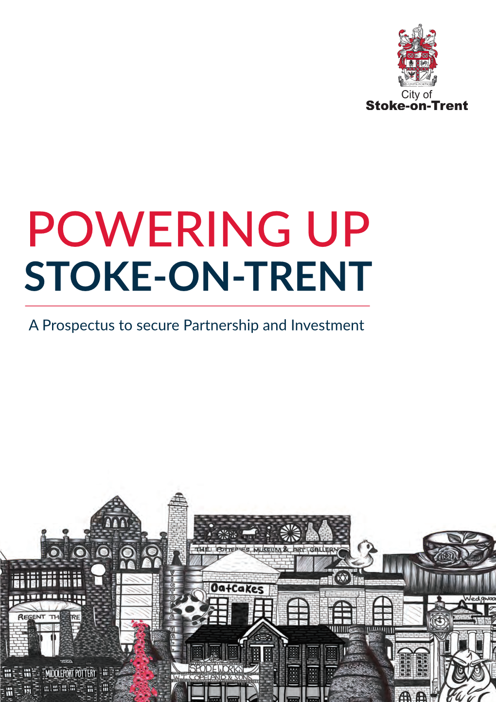 Read the Powering up Stoke-On-Trent Prospectus Here