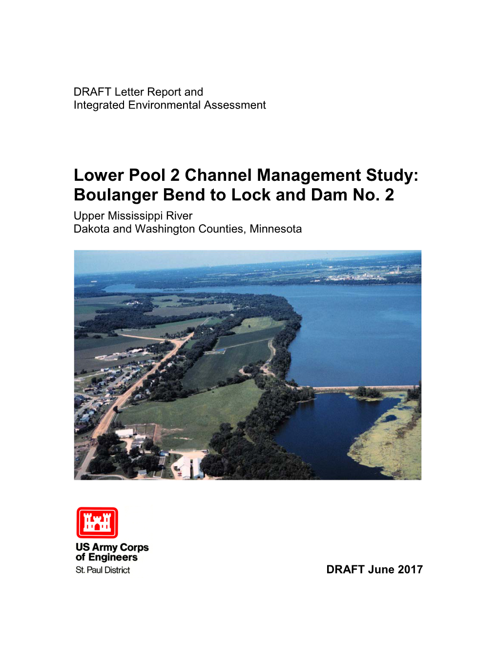 Lower Pool 2 Channel Management Study: Boulanger Bend to Lock and Dam No. 2 DRAFT Letter Report and Integrated Environmental