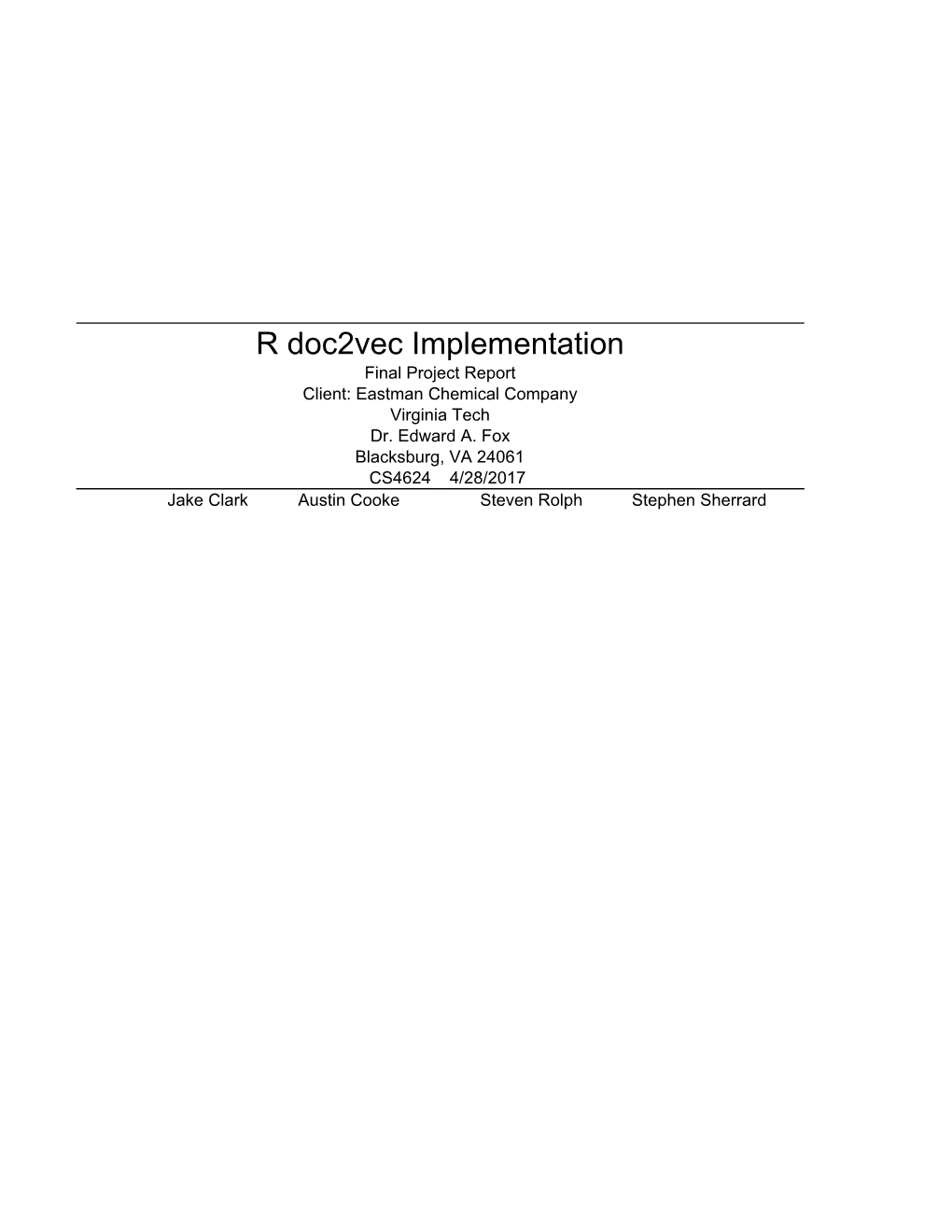 R Doc2vec Implementation Final Project Report Client: Eastman Chemical Company Virginia Tech Dr