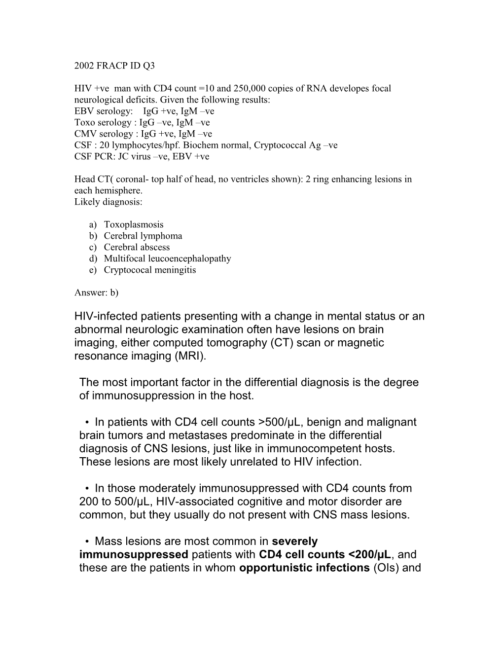 EBV Serology: Igg +Ve, Igm Ve