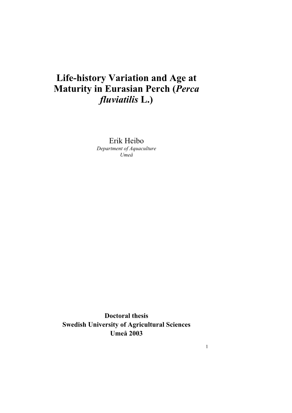 Life-History Variation and Age at Maturity in Eurasian Perch (Perca Fluviatilis L.)