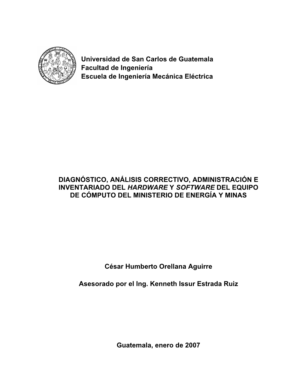 Universidad De San Carlos De Guatemala Facultad De Ingeniería Escuela De Ingeniería Mecánica Eléctrica