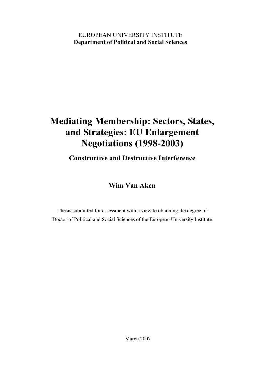 Sectors, States, and Strategies: EU Enlargement Negotiations (1998-2003) Constructive and Destructive Interference