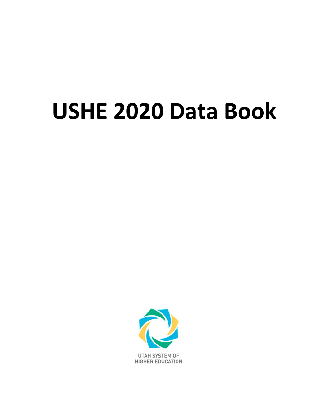 USHE 2020 Data Book Fall 2019 3Rd Week Headcount Enrollment by County H� Ps://Ushe.Edu/Fall-3Rd-Week-Enrollment