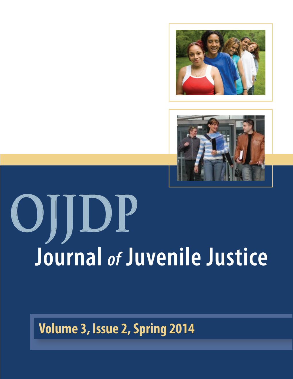 OJJDP Journal of Juvenile Justice, Volume