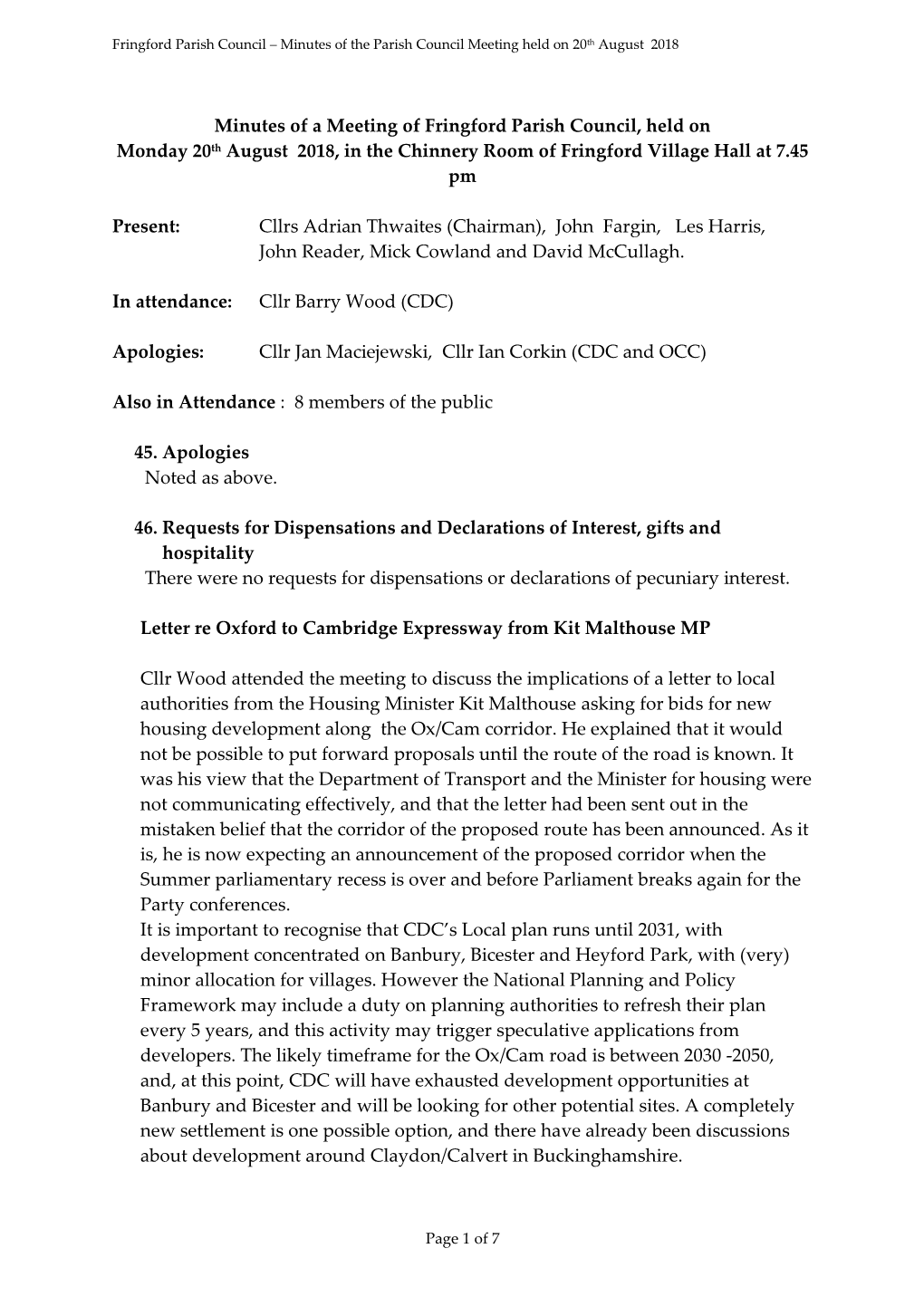 Minutes of a Meeting of Fringford Parish Council, Held on Monday 20Th August 2018, in the Chinnery Room of Fringford Village Hall at 7.45 Pm