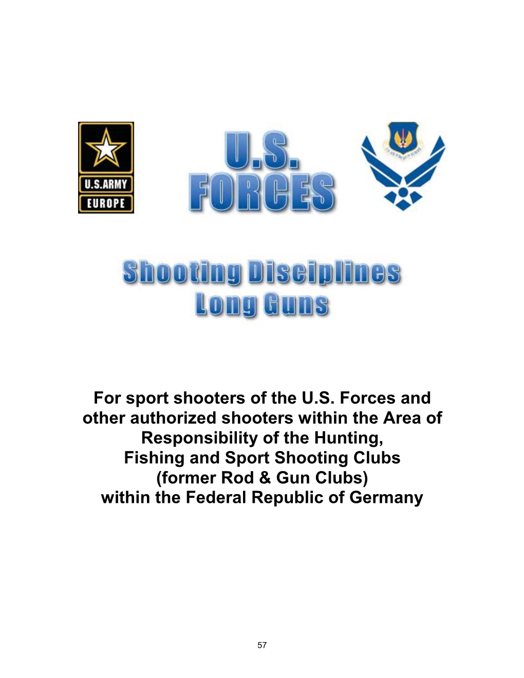 For Sport Shooters of the U.S. Forces and Other Authorized Shooters