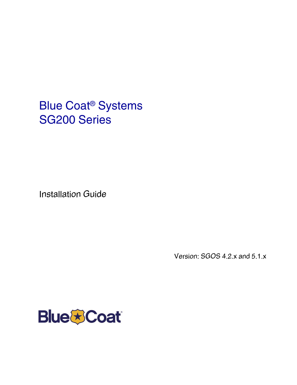 Blue Coat® Systems SG200 Series