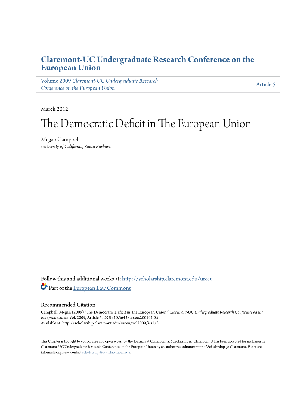 The Democratic Deficit in the European Union 26 MEGAN CAMPBELLUC Santa Barbara