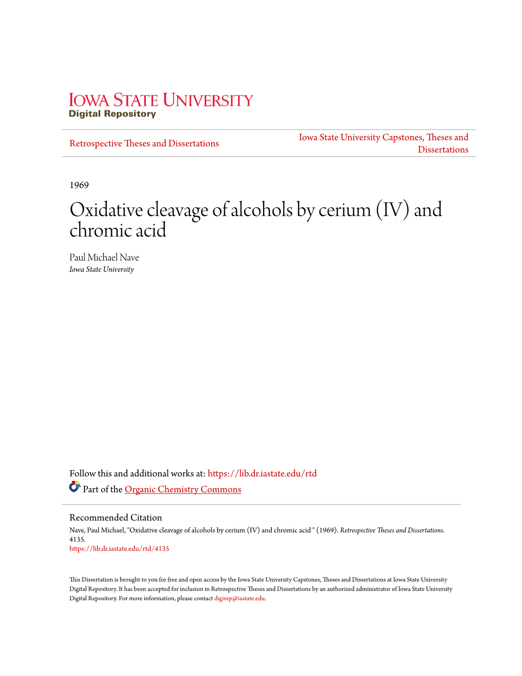 Oxidative Cleavage of Alcohols by Cerium (IV) and Chromic Acid Paul Michael Nave Iowa State University