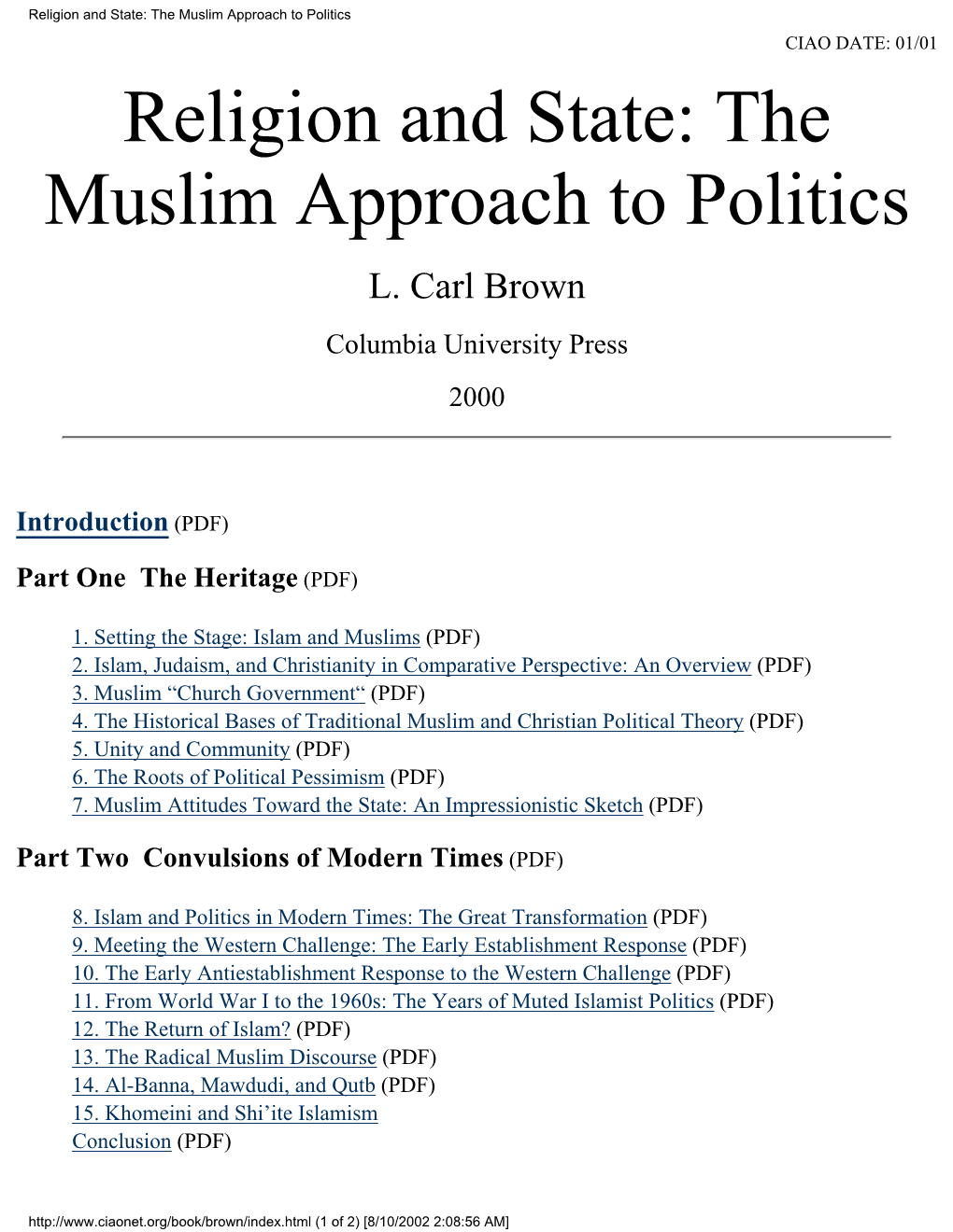 Religion and State: the Muslim Approach to Politics CIAO DATE: 01/01 Religion and State: the Muslim Approach to Politics L