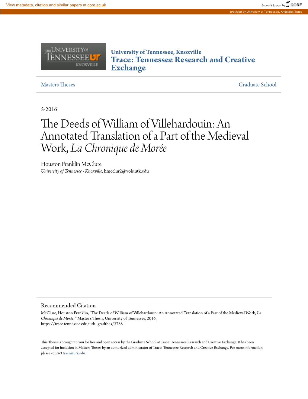 The Deeds of William of Villehardouin: an Annotated Translation of a Part of the Medieval Work, La Chronique De Morée