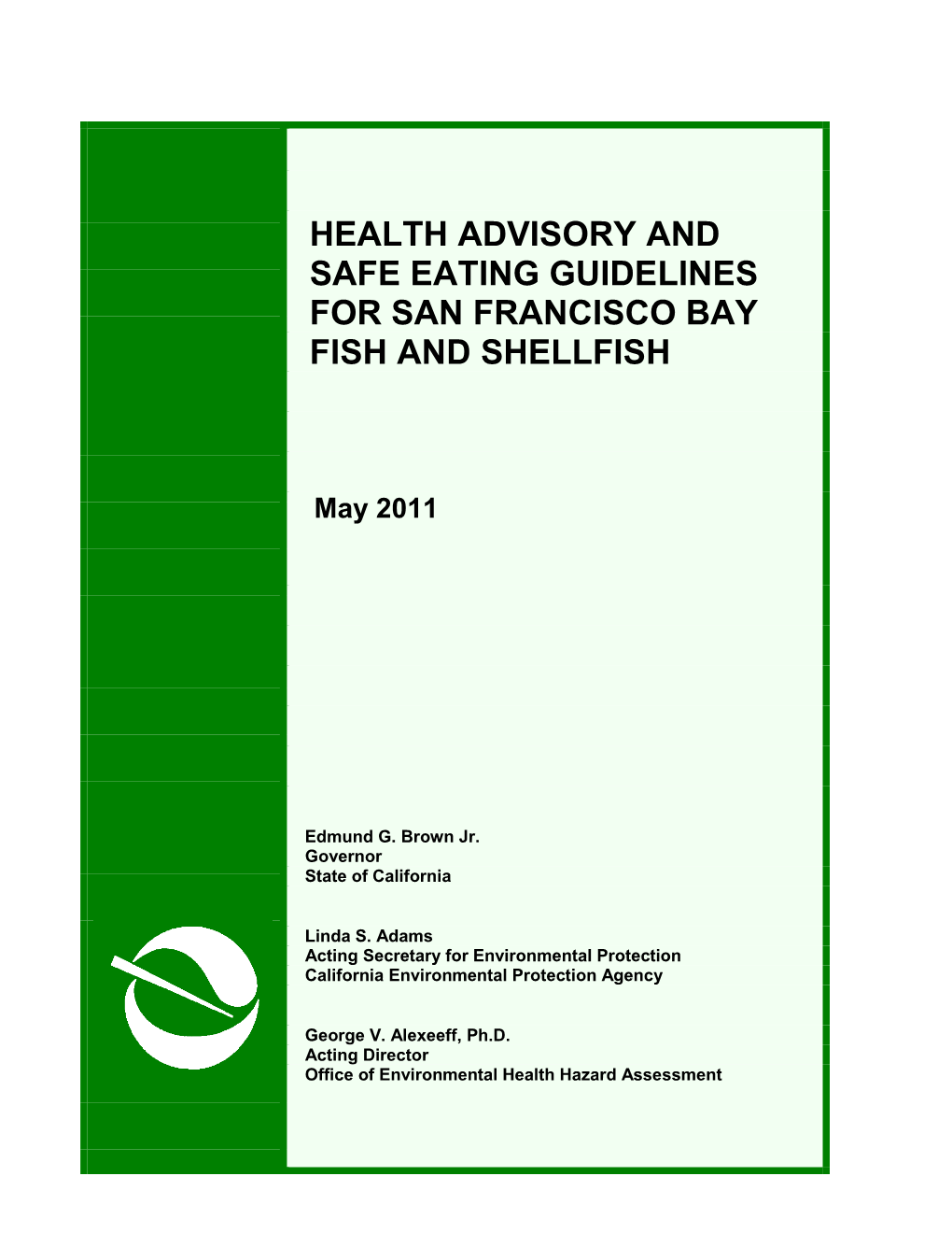 Health Advisory and Safe Eating Guidelines for San Francisco Bay Fish and Shellfish