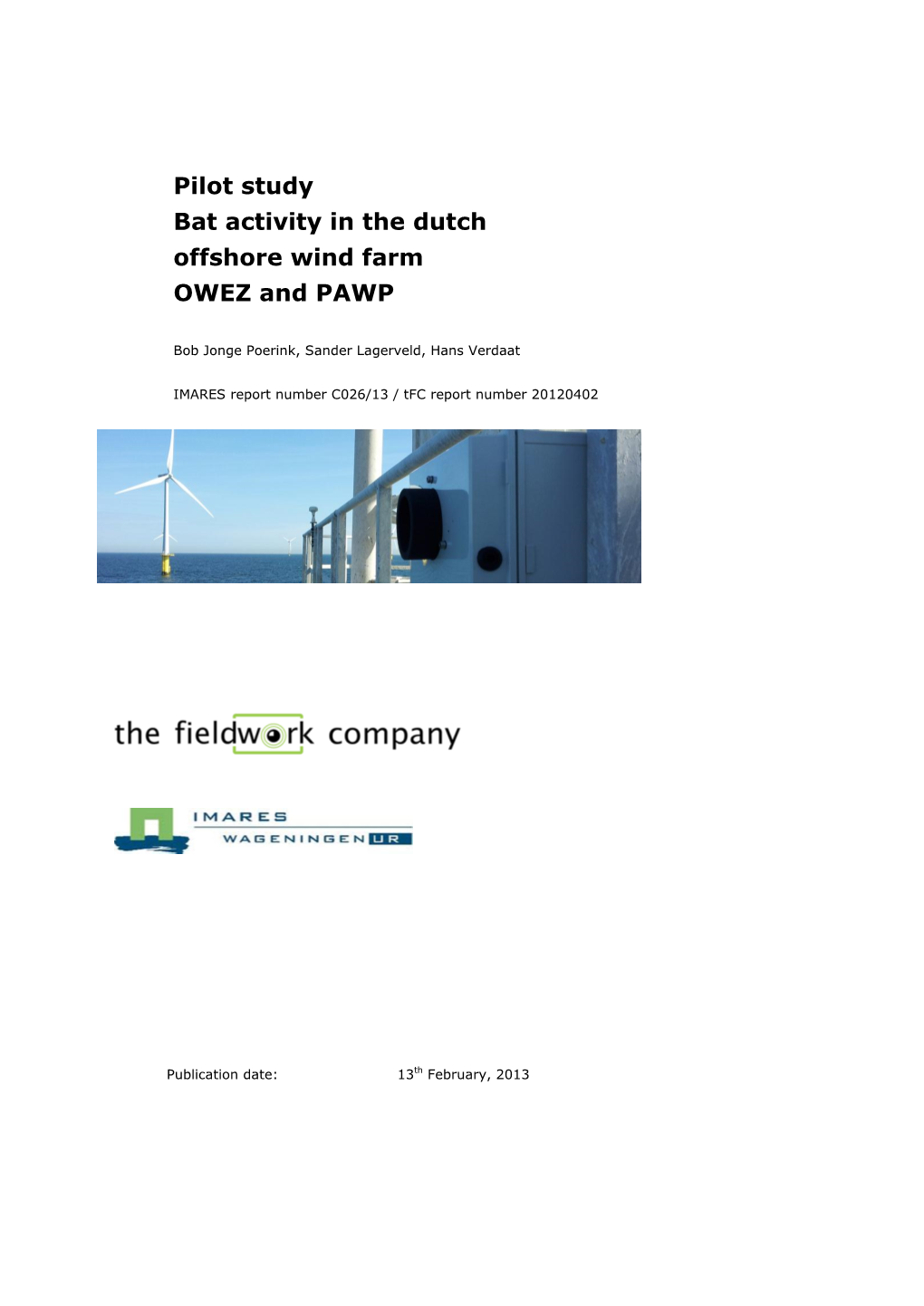 Pilot Study Bat Activity in the Dutch Offshore Wind Farm OWEZ and PAWP