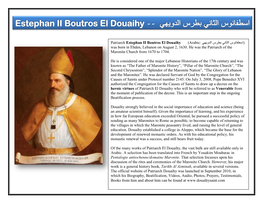Patriarch Estephan II Boutros El Douaihy (Arabic Was Born in Ehden, Lebanon on August 2, 1630