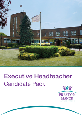 Executive Headteacher Candidate Pack Letter from Our Chair