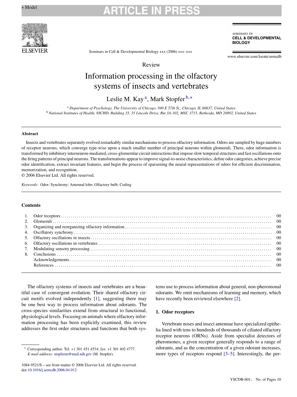 Information Processing in the Olfactory Systems of Insects and Vertebrates Leslie M