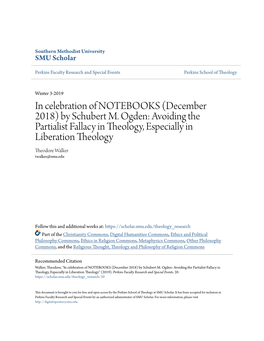 By Schubert M. Ogden: Avoiding the Partialist Fallacy in Theology, Especially in Liberation Theology Theodore Walker Twalker@Smu.Edu