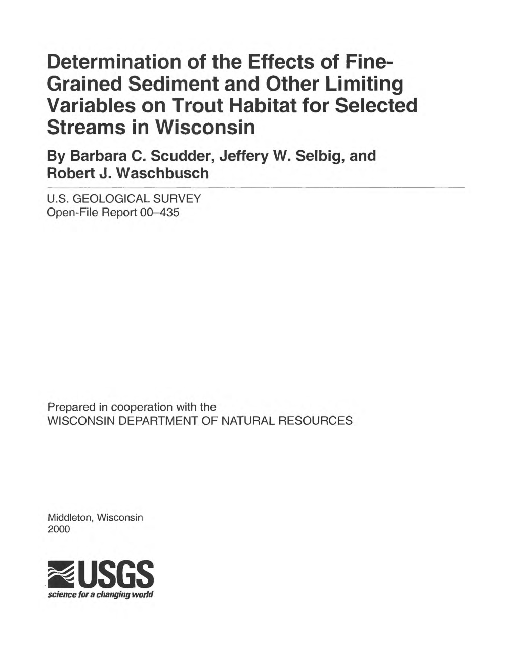 Grained Sediment and Other Limiting Variables on Trout Habitat for Selected Streams in Wisconsin by Barbara C