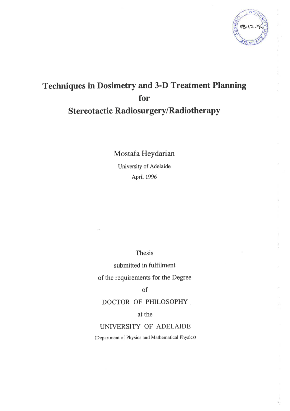 Techniques in Dosimetry and 3-D Treatment Planning for Stereotactic Radio Surgery/Radiotherapy
