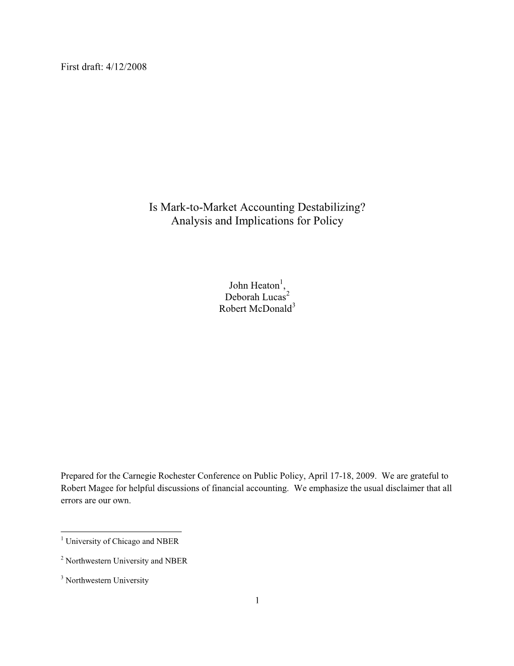 Is Mark-To-Market Accounting Destabilizing? Analysis and Implications for Policy