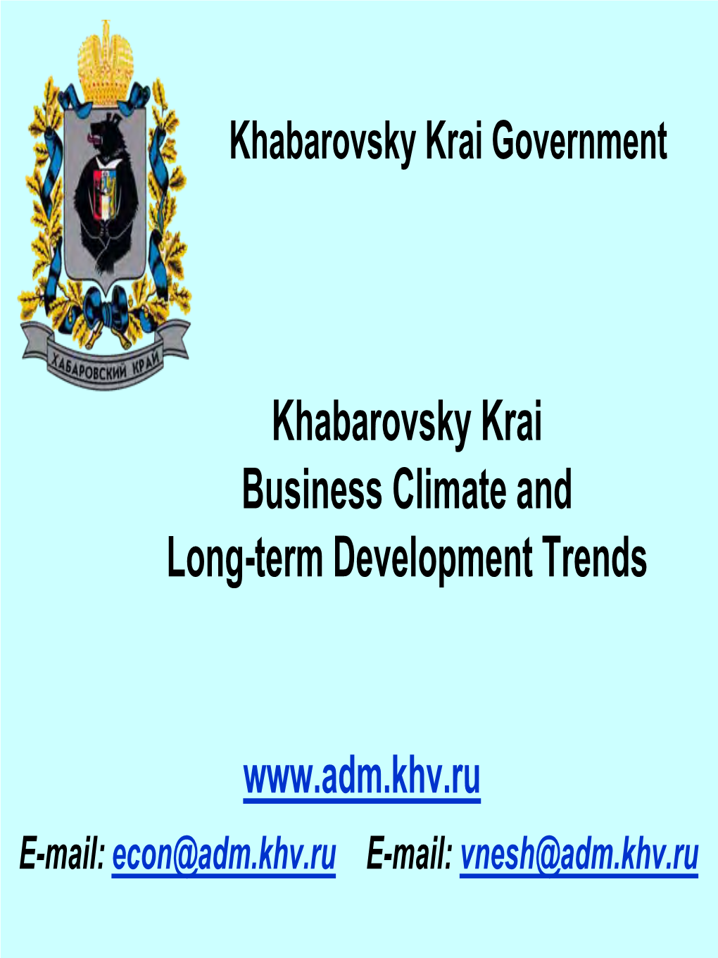 Khabarovsky Krai Business Climate and Long-Term Development Trends
