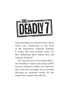 Garth Jennings Has Directed Many Music Videos and Commercials As One Third of the Production Company Hammer & Tongs