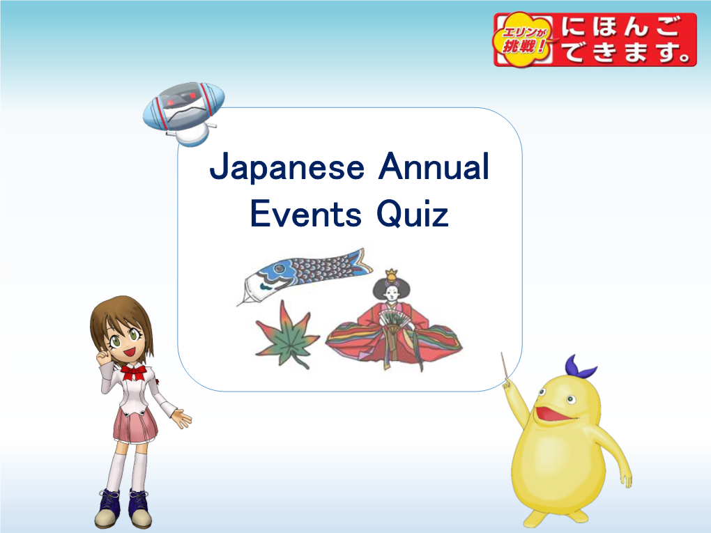 Japanese Annual Events Quiz What Is the Name of the Postcards That People Send As a Greeting for New Year's Day?