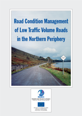 Road Condition Management of Low Traffic Volume Roads in the Northern Periphery
