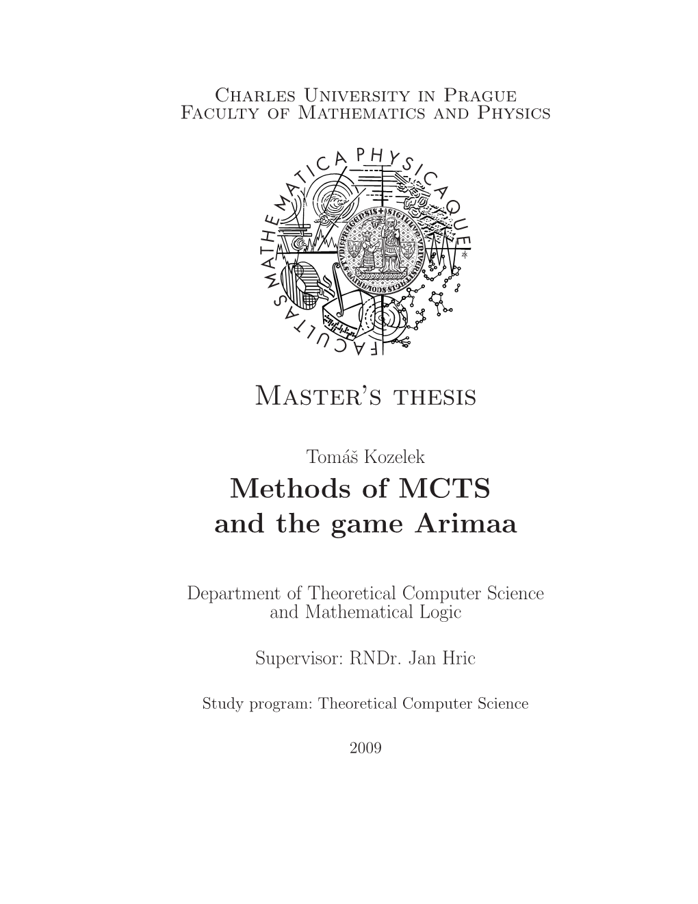 Master's Thesis Methods of MCTS and the Game Arimaa