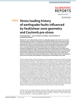 Stress Loading History of Earthquake Faults Influenced by Fault/Shear Zone