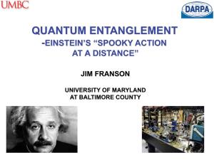Quantum Entanglement -Einstein’S “Spooky Action at a Distance”