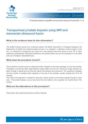 Transperineal Prostate Biopsies Using MRI and Transrectal Ultrasound Fusion