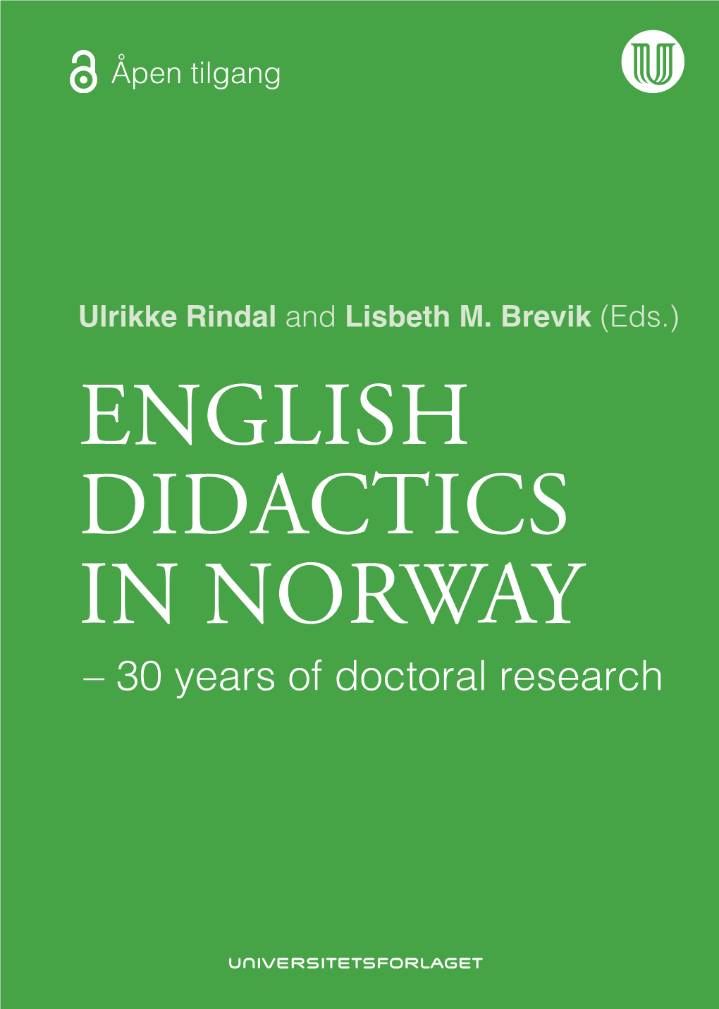 ENGLISH DIDACTICS in NORWAY Ons for Teaching English As a Second Or Additional Language (L2) Today