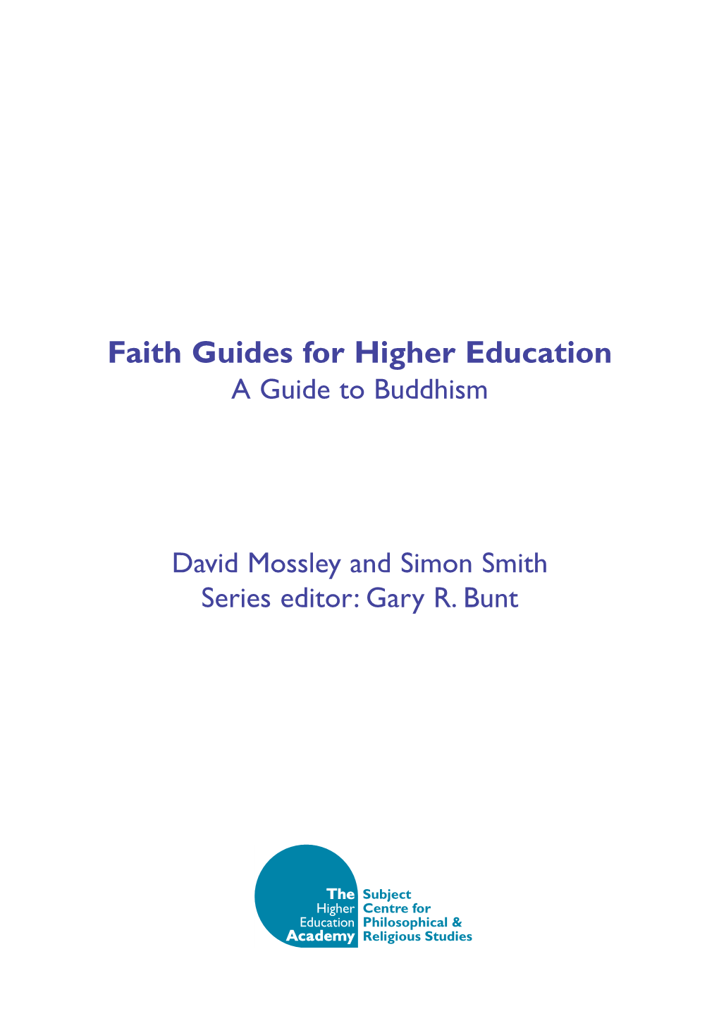 Faith Guides for Higher Education: a Guide to Buddhism