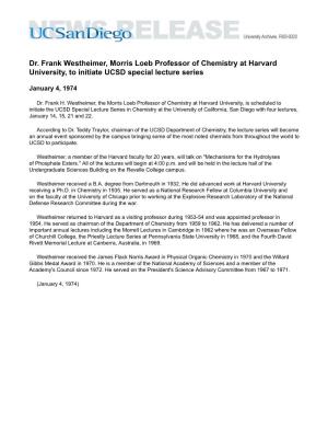 Dr. Frank Westheimer, Morris Loeb Professor of Chemistry at Harvard University, to Initiate UCSD Special Lecture Series