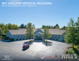 Big Hollow Medical Building 6615 N Big Hollow Road Peoria | Il