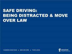 Safe Driving: Being Distracted & Move Over