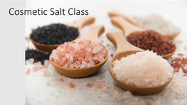 Cosmetic Salt Class Dead Sea Salt