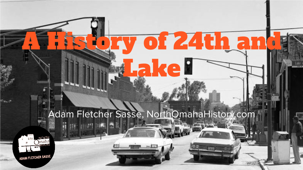 A History of 24Th and Lake