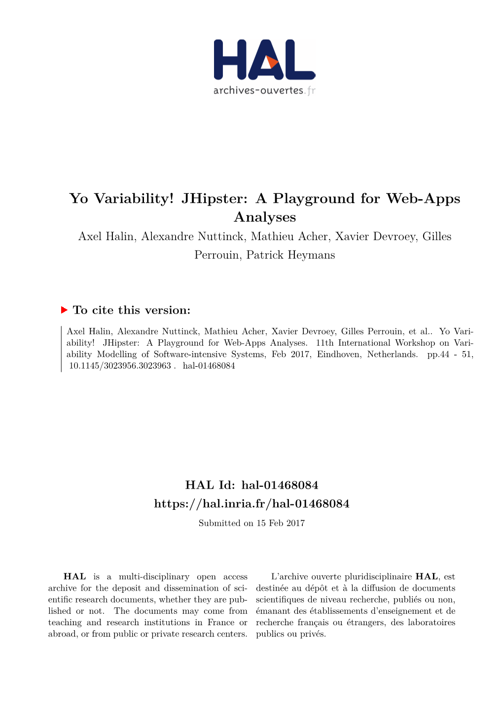 Jhipster: a Playground for Web-Apps Analyses Axel Halin, Alexandre Nuttinck, Mathieu Acher, Xavier Devroey, Gilles Perrouin, Patrick Heymans