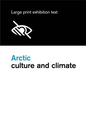 Arctic Culture and Climate: Large Print Exhibition Text