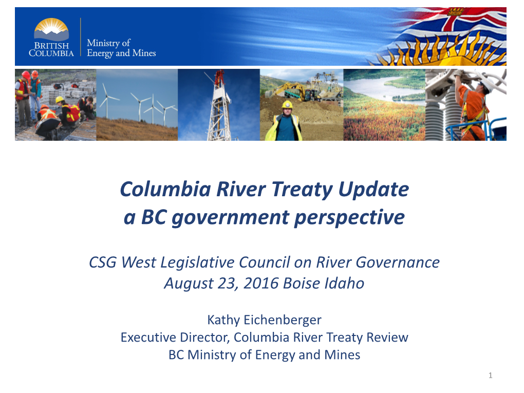 Columbia River Treaty Update a BC Government Perspective