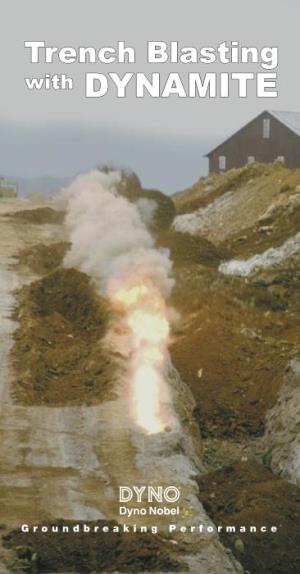 Trench Blasting with DYNAMITE a TRADITION of INNOVATION
