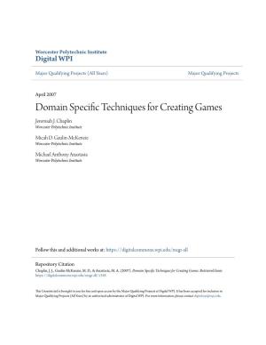 Domain Specific Techniques for Creating Games